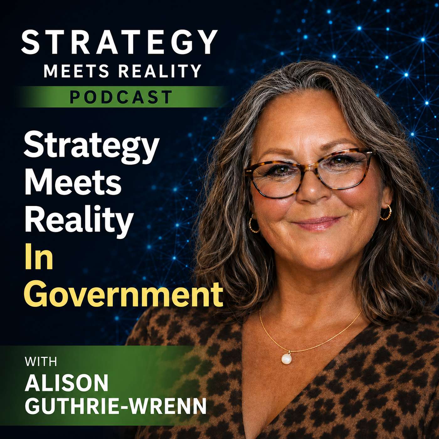 Strategy Meets Reality In Government | Alison Guthrie-Wrenn episode artwork