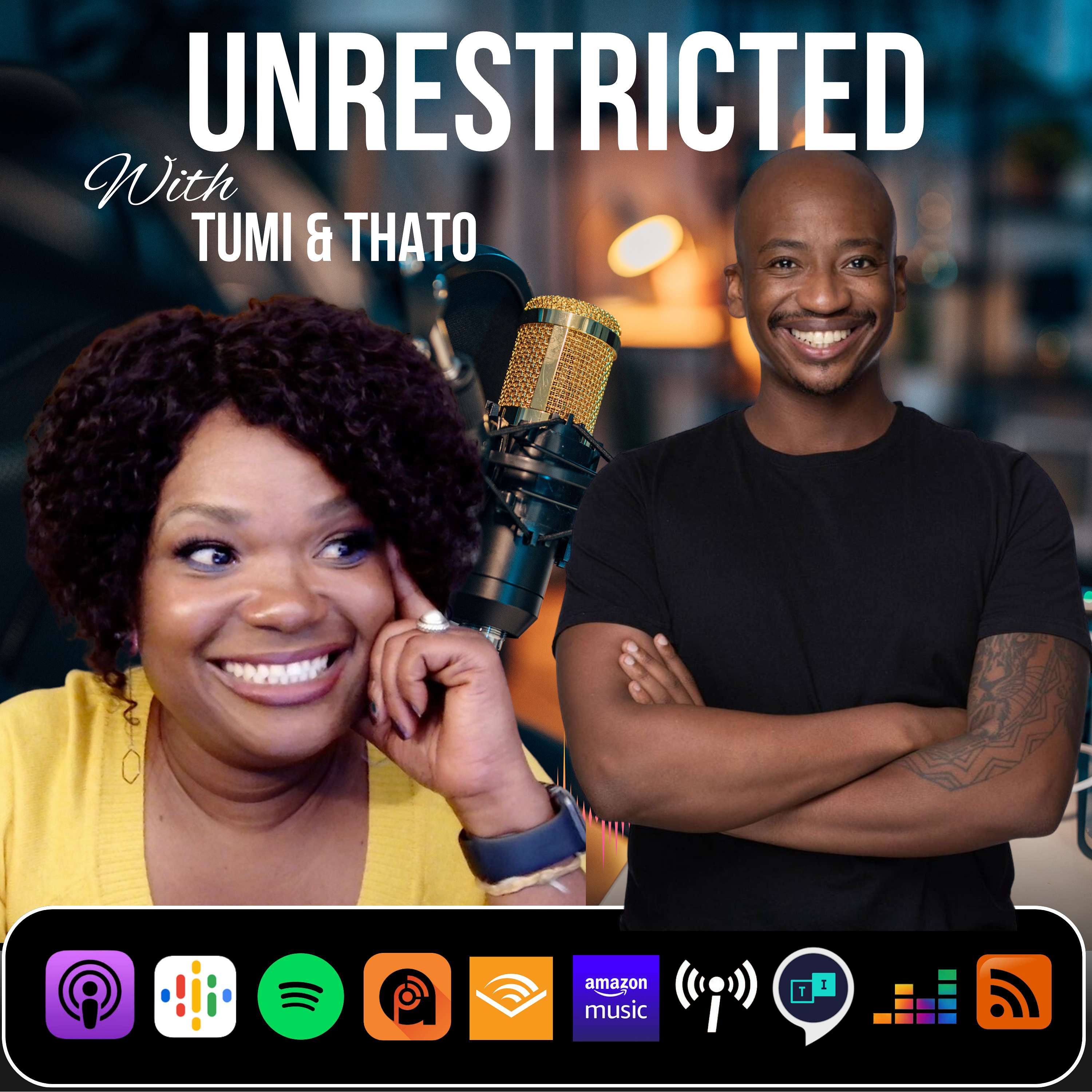 UnRestricted with Tumi & Thato