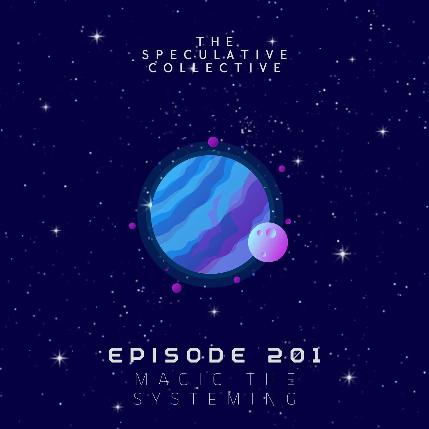 Episode 201 - Magic the Systeming episode artwork