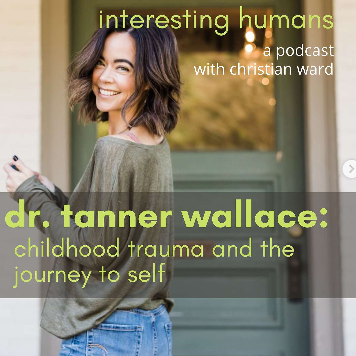 DR. TANNER WALLACE: CHILDHOOD TRAUMA AND THE JOURNEY TO SELF