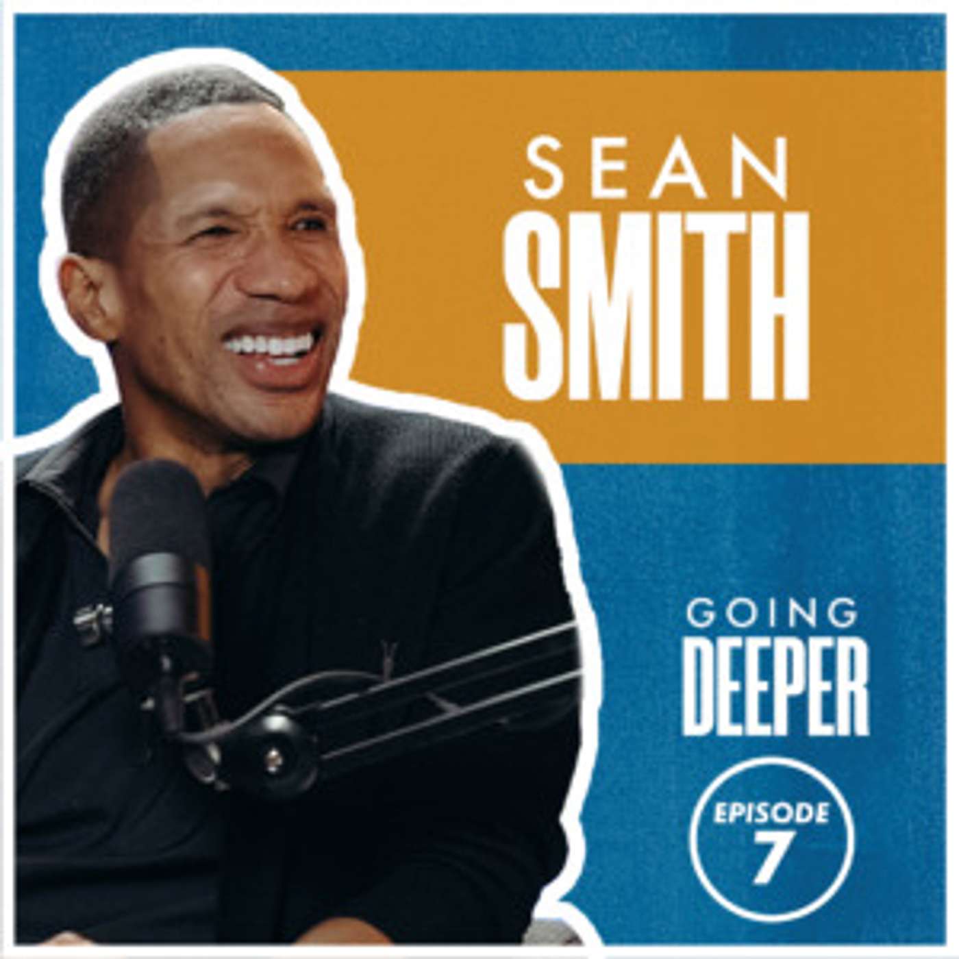 Sean Smith // What is The Gift of Prophecy and How Do You Operate In It? // Going Deeper (Episode 7) episode artwork