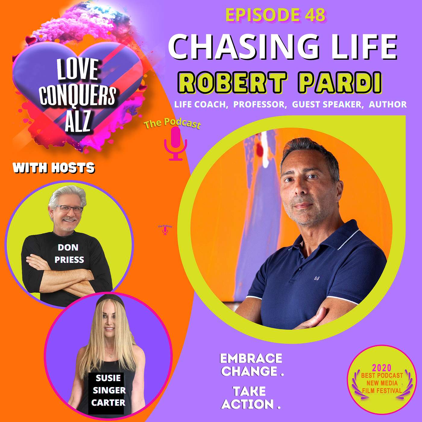 ROBERT PARDI - Chasing Life: Caregiver, Life Coach, Professor, Guest Speaker, Author of 