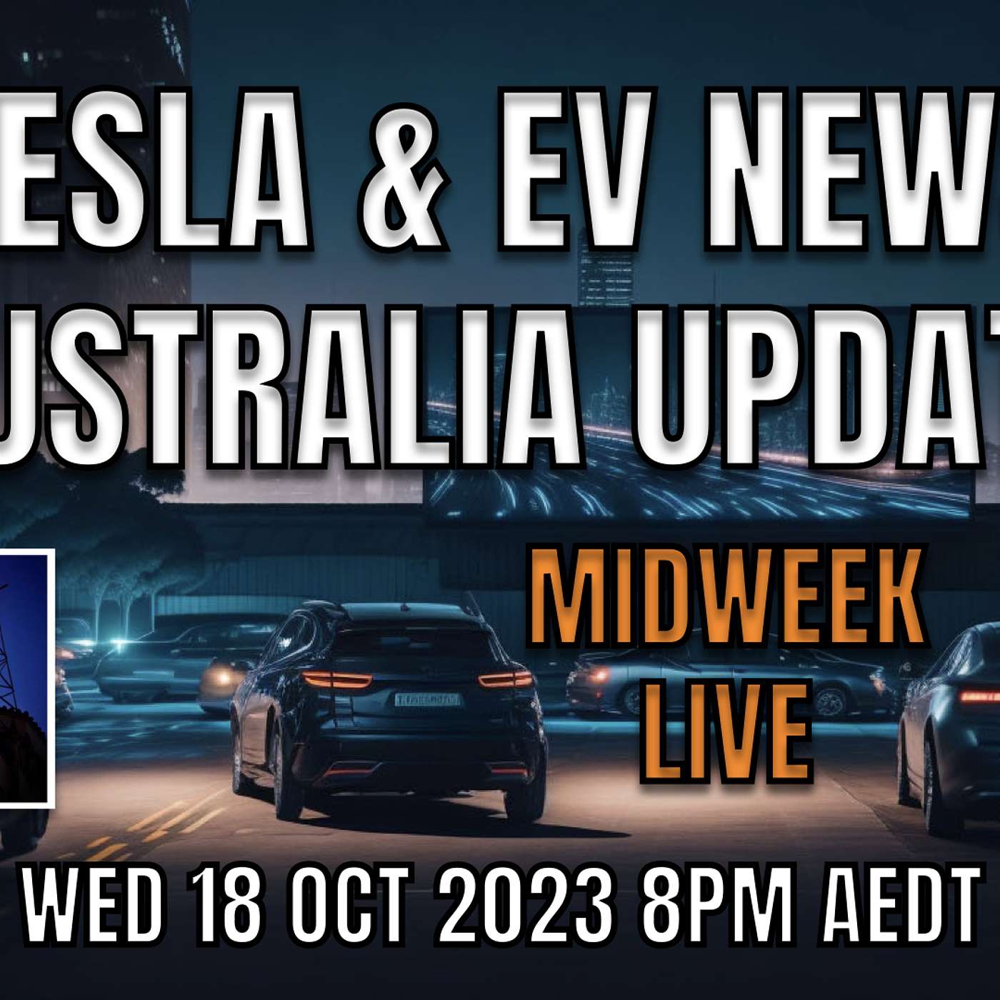 Tesla and Electric Vehicle News Update Roundup Australia | Wed Nights! | 18 Oct 2023