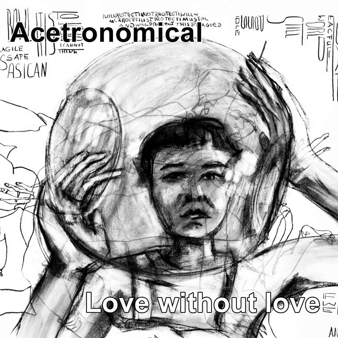 Acetronomical. Love without love