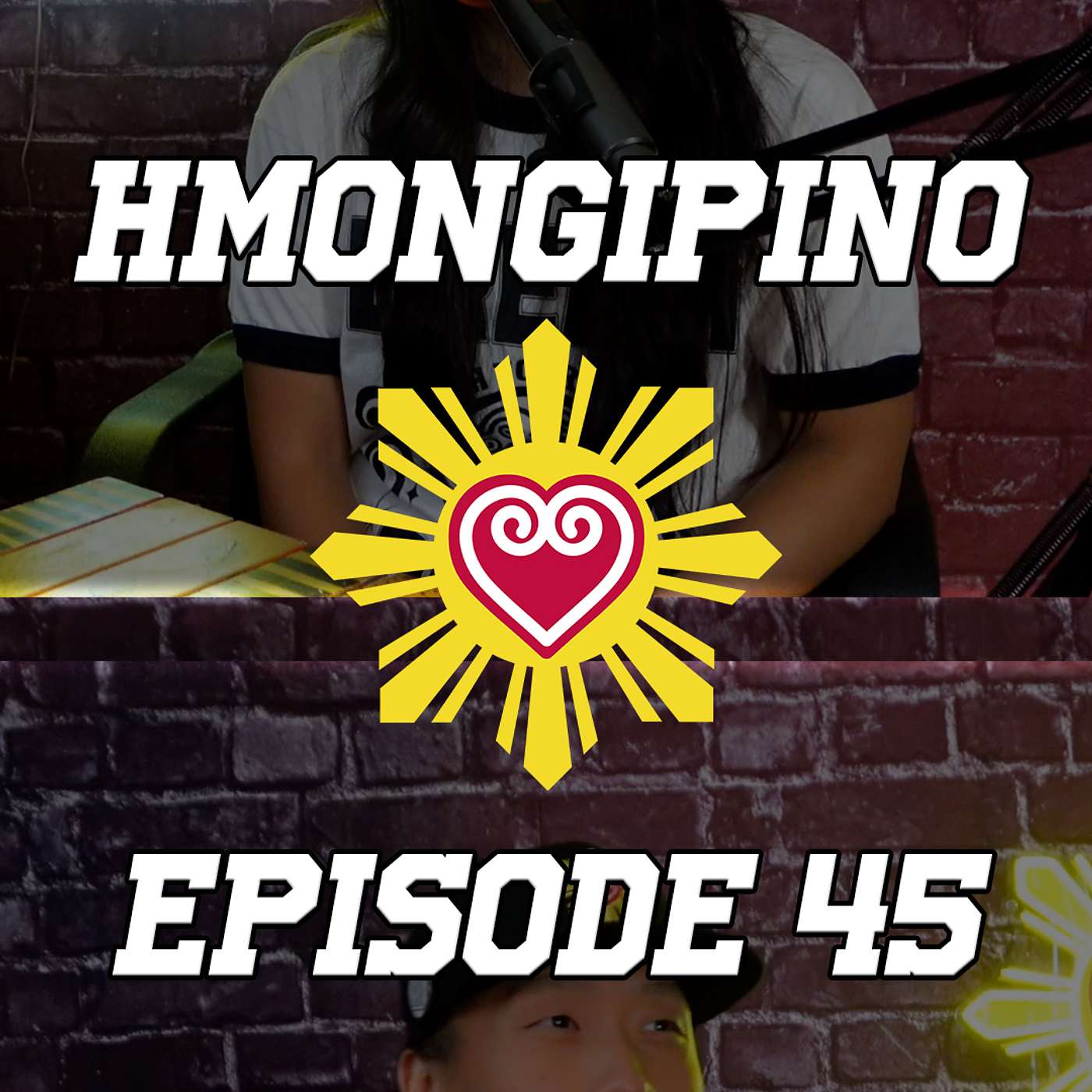 Hmongipino Episode 45 - The Turning Points In Our Lives - Hmong & Filipino episode artwork