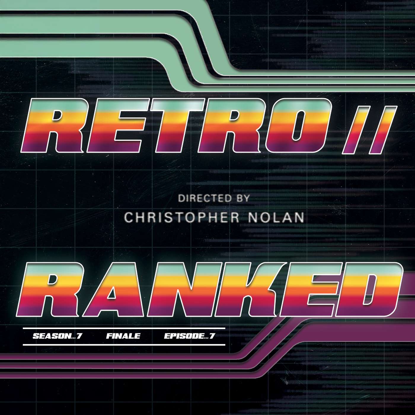 RETRO//RANKED: Christopher Nolan (13): The Odyssey, Reflections on Seasons 1-7 & Season 8 Announcement episode artwork