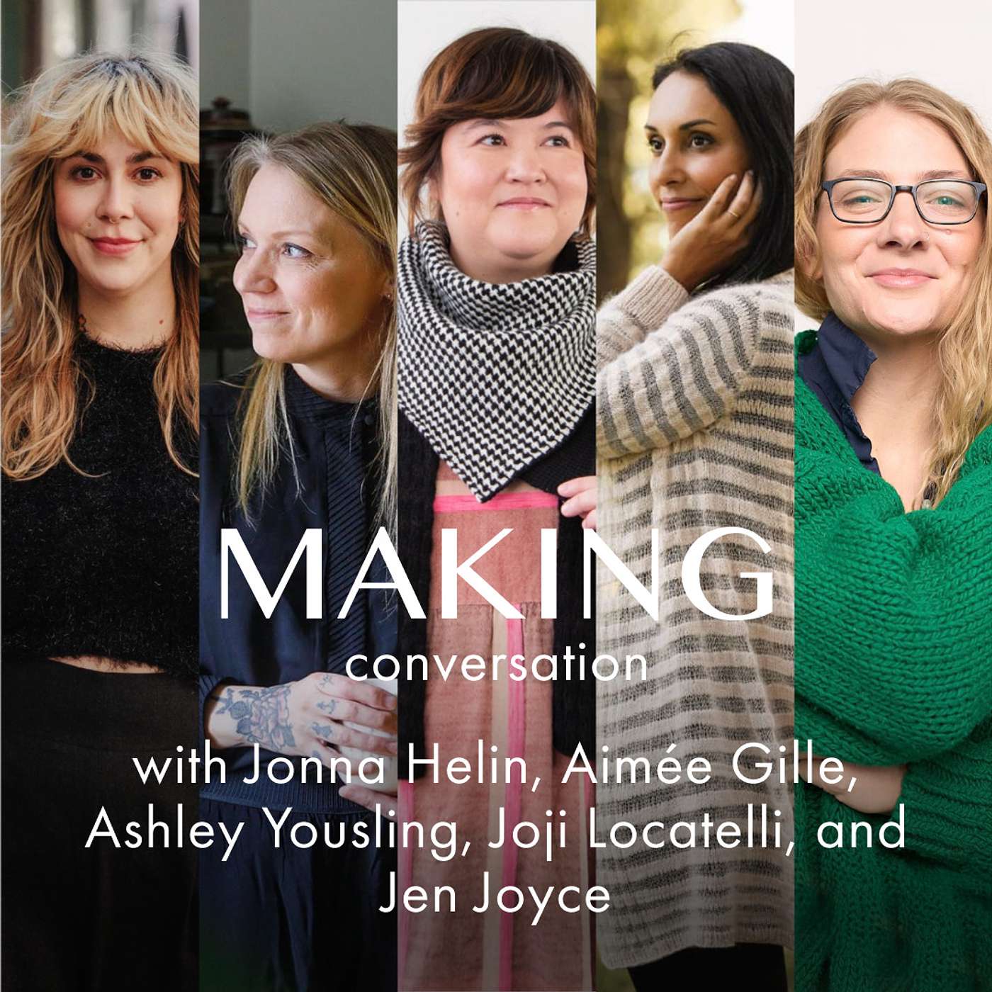 How to adapt to an evolving world of fiber art and craft w/  with Jonna Helin, Aimée Gille, Ashley Yousling, Joji Locatelli, and Jen Joyce, Ep. 155