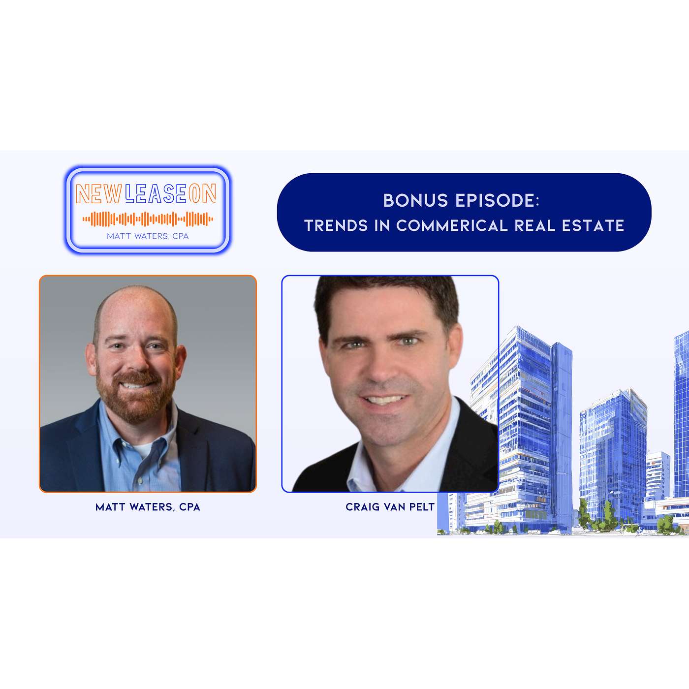 BONUS EPISODE: Commercial Real Estate Trends | Craig Van Pelt episode artwork