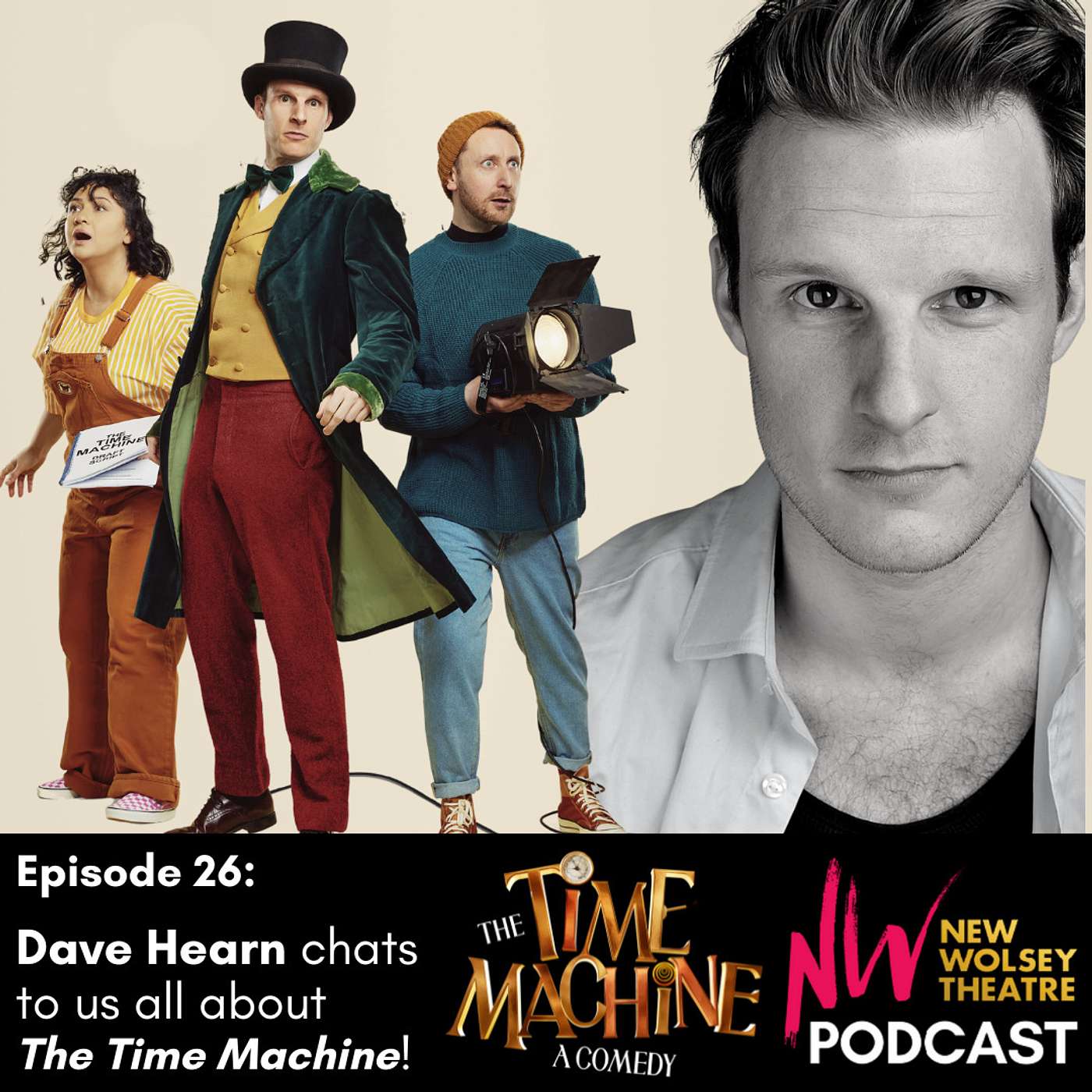 Episode 26: Chatting to the hilarious Dave Hearn about 'The Time Machine'!