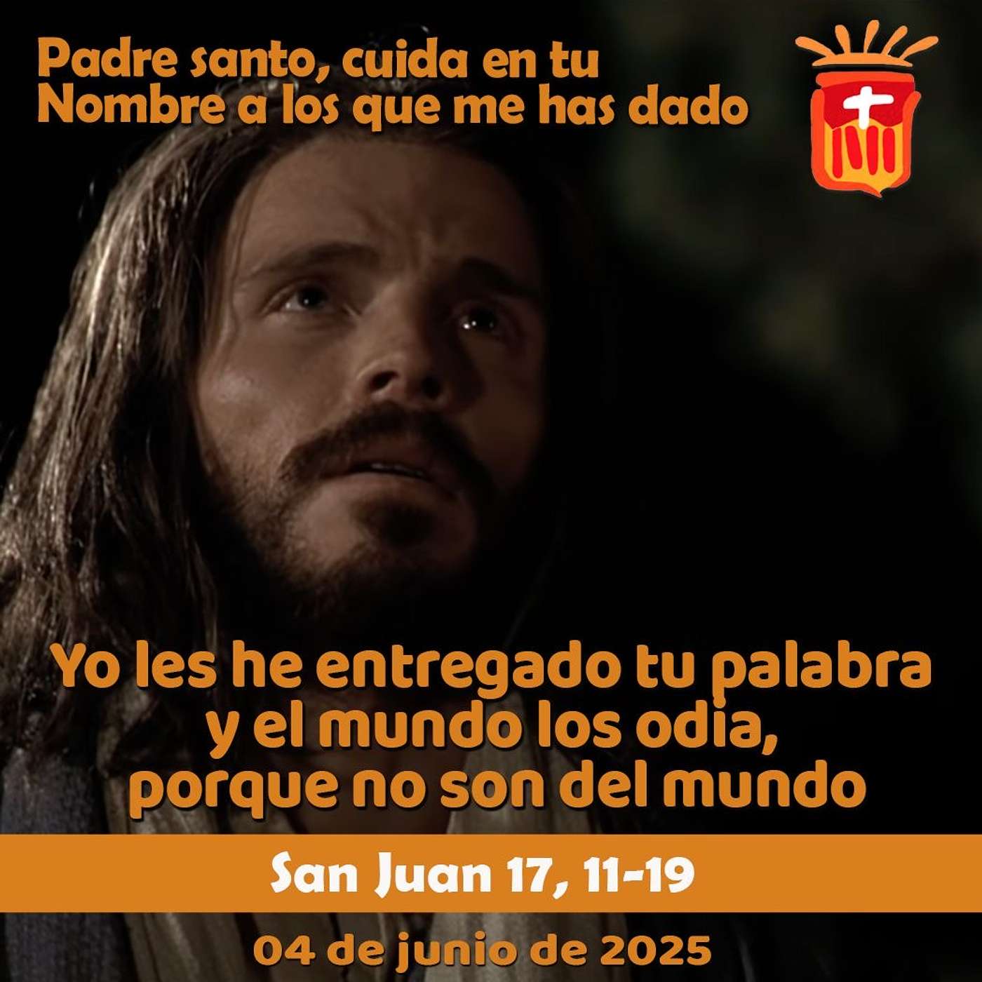 2025-06-04 San Juan 17, 11b-19: Miércoles VII Pascua