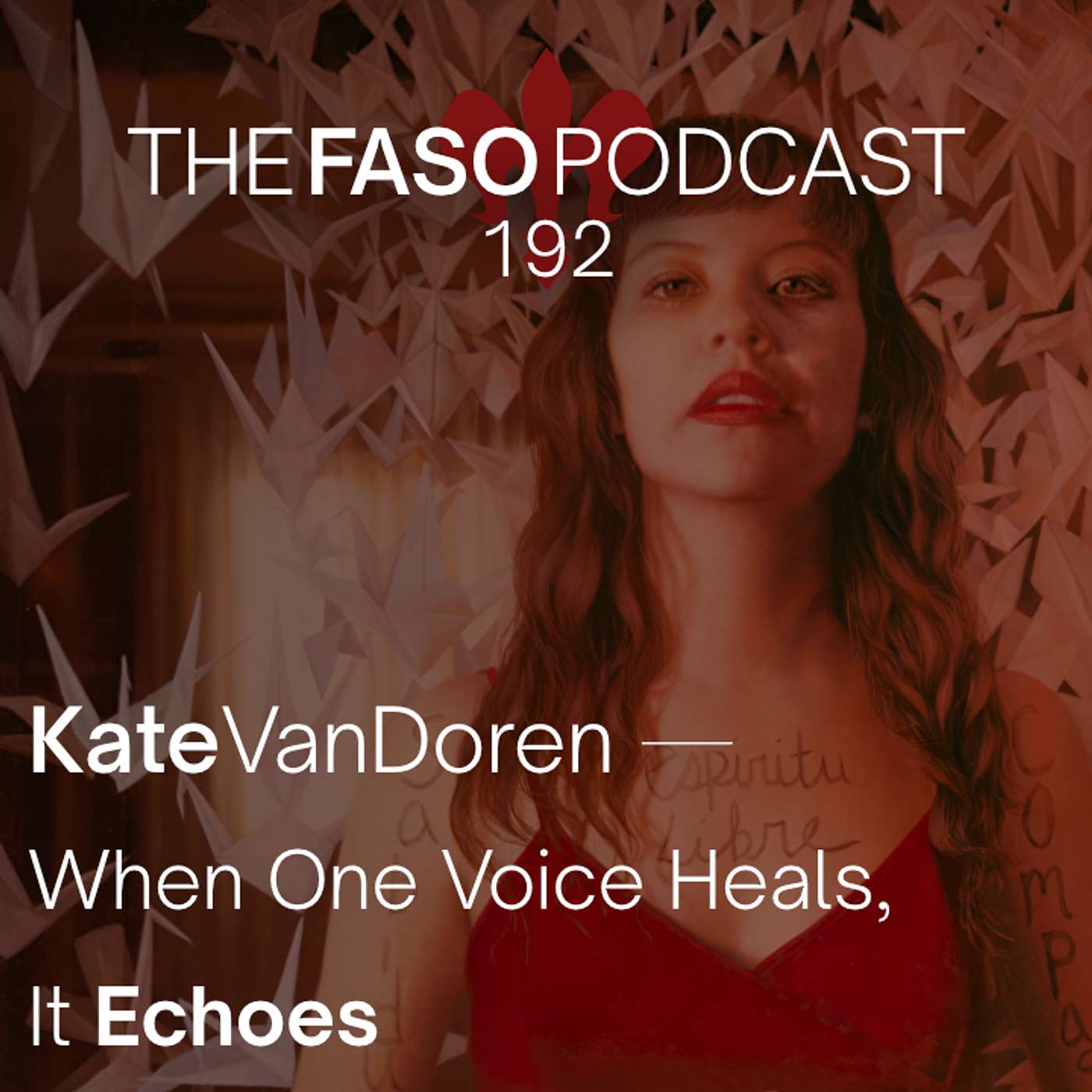 192 Kate Van Doren — When One Voice Heals, It Echoes episode artwork