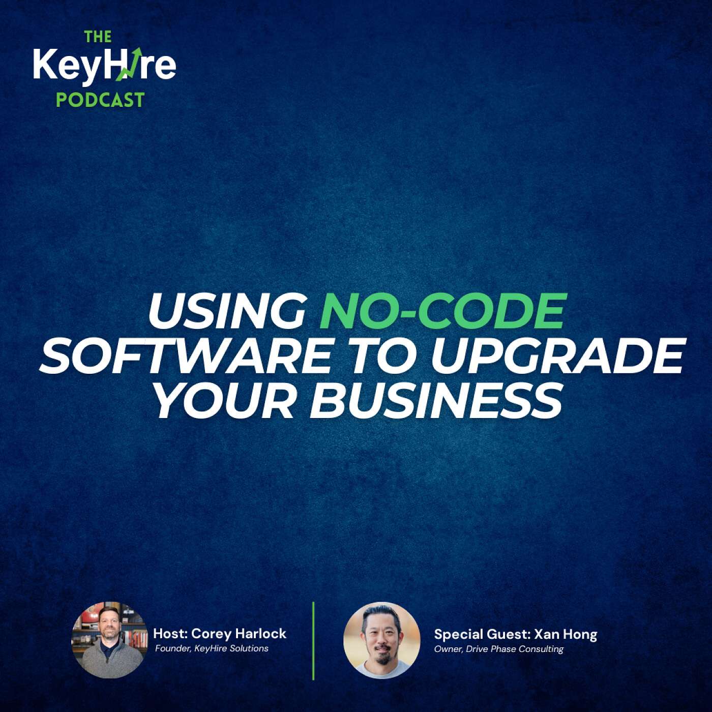 Unlocking Business Growth with No-Code Solutions (with Xan Hong)