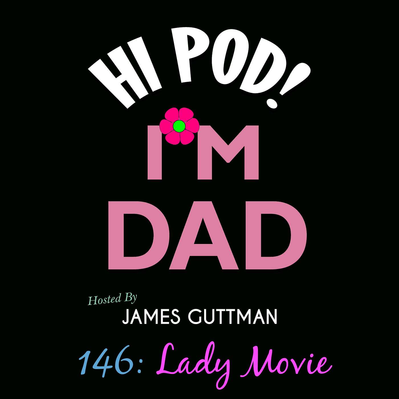 Hi Pod! I\'m Dad.
