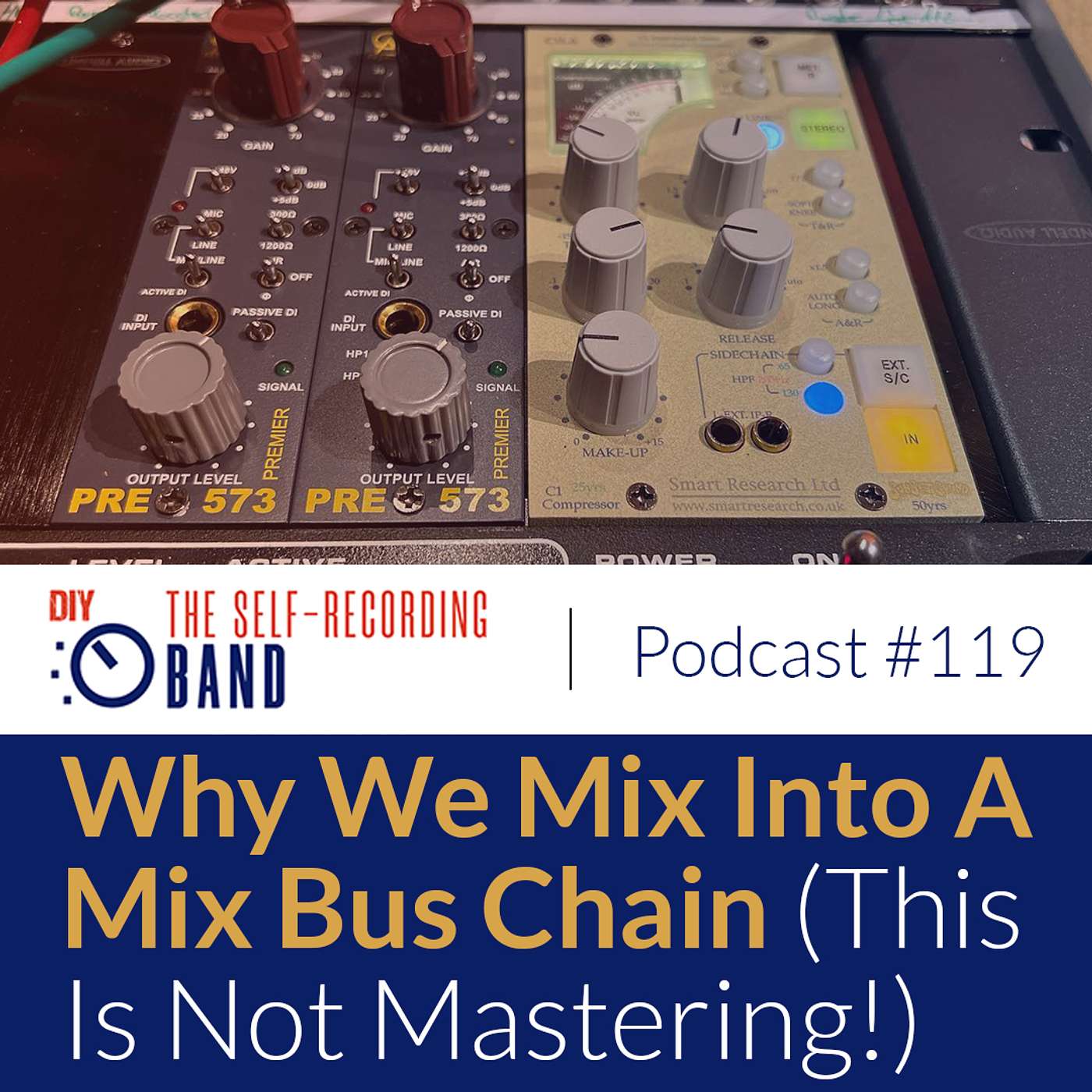 #119: Why We Mix Into A Mix Bus Chain (This Is Not Mastering!)