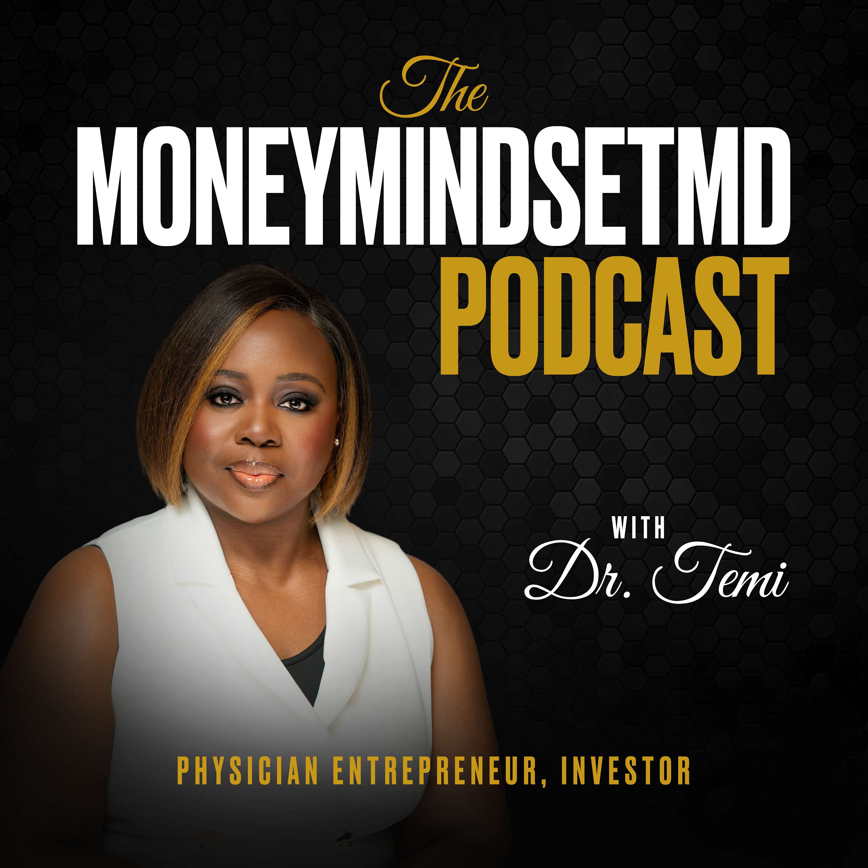 The MoneyMindsetMD Podcast