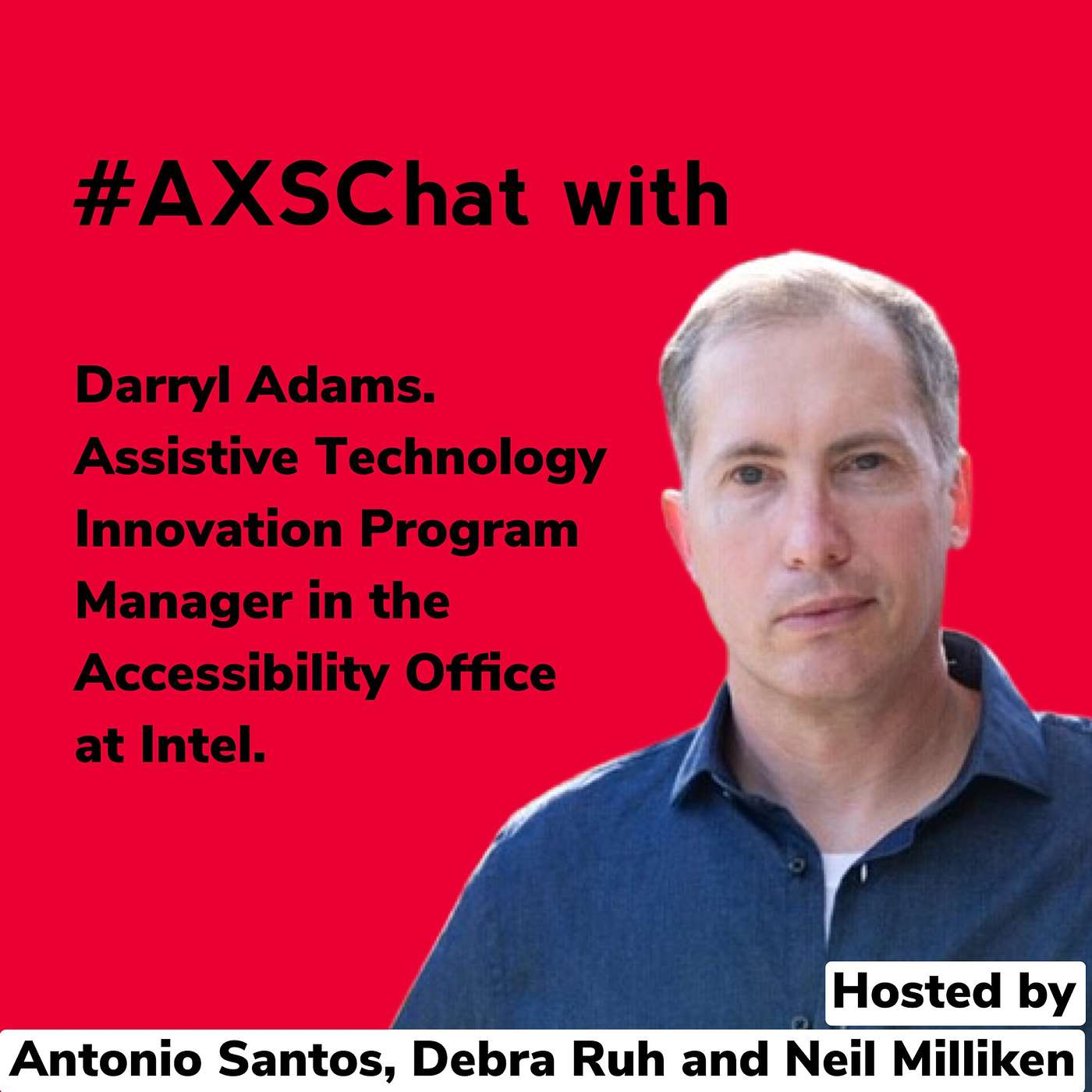 AXSChat Podcast with Darryl Adams from Intel