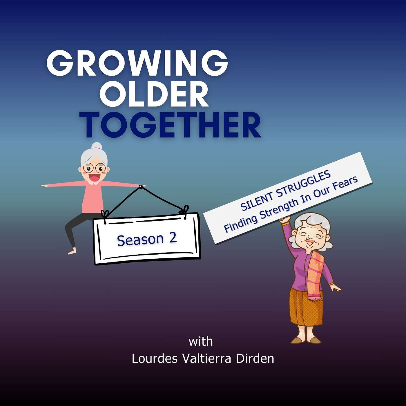 Growing Older Together | Facing Fears, Embracing Resilience