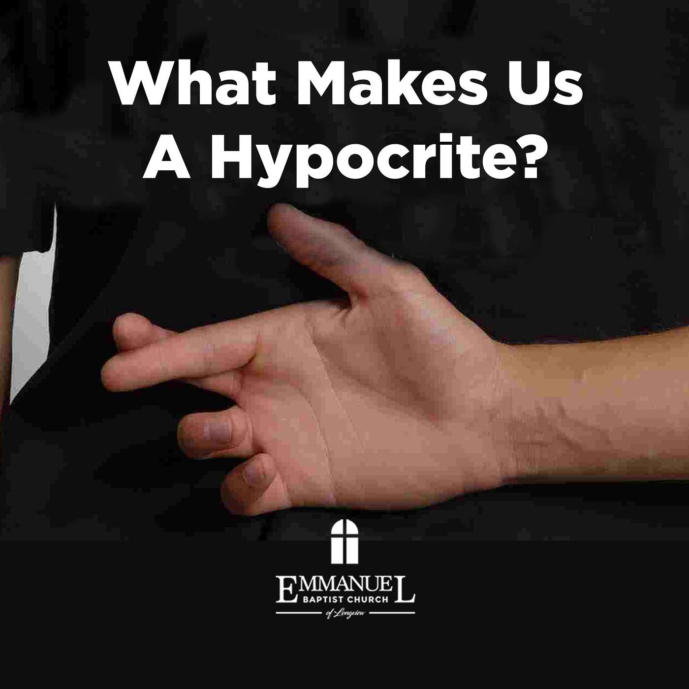 What Makes Us A Hypocrite - Sunday AM 01/09/2022 - Pastor Bob Gray II