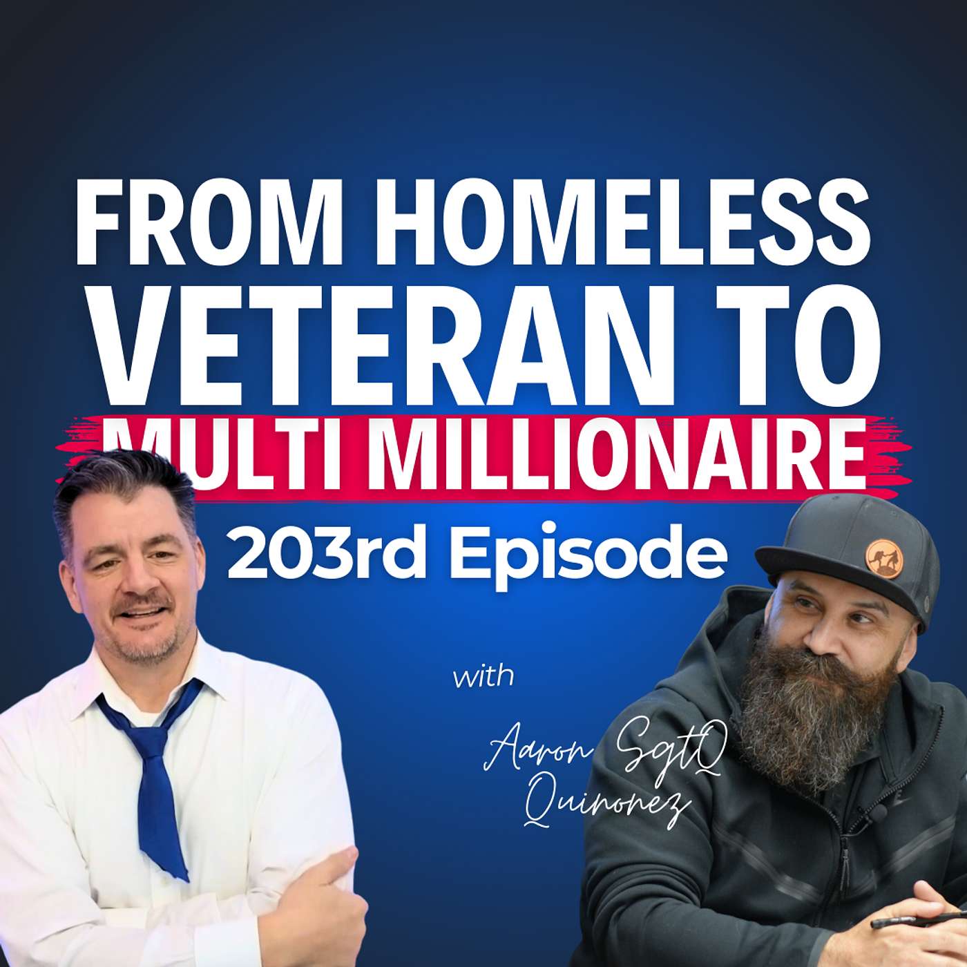 From Homeless Veteran to Multi Millionaire SgtQ’s Incredible Journey