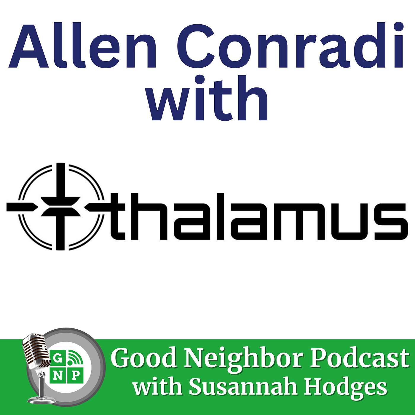 Ep.#34: Flipping the Switch: The Thalamus Journey to Electrical Excellence with Allen Conradi