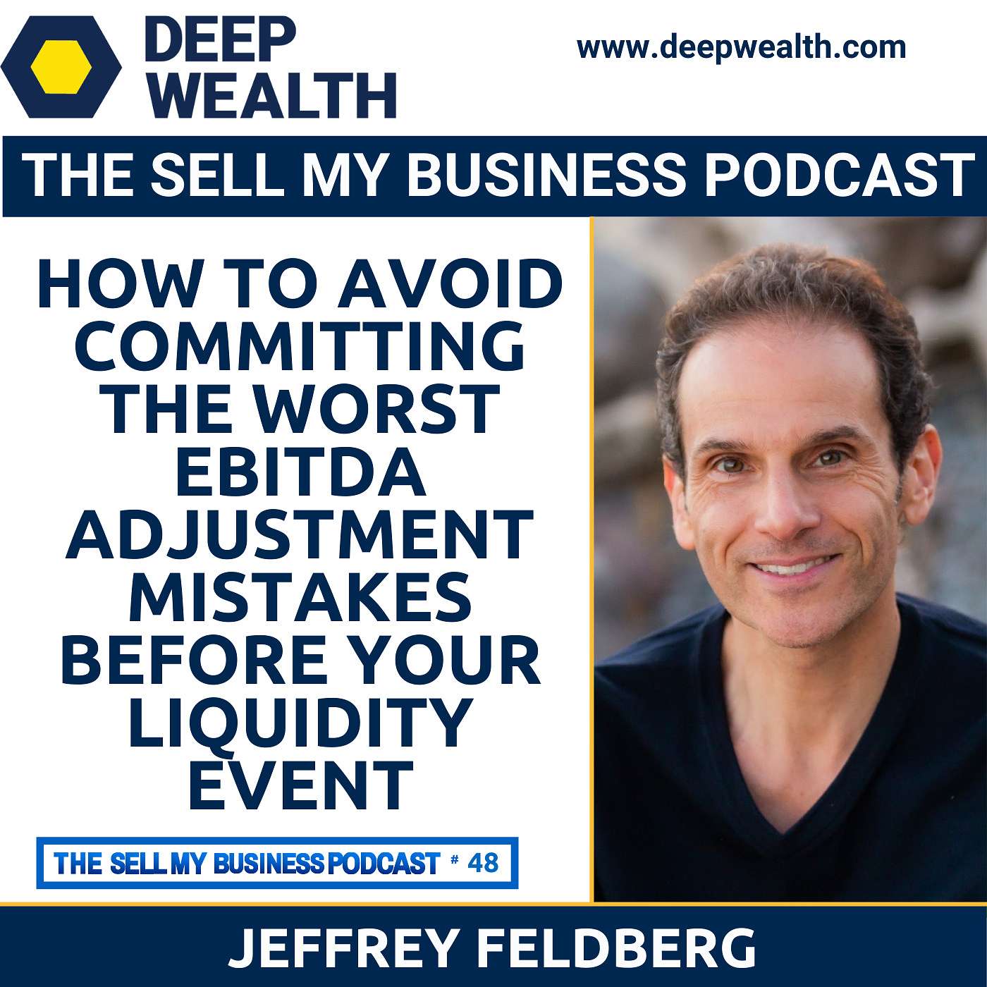 The Deep Wealth Podcast - Unlock Your Deep Wealth—In Business and Life