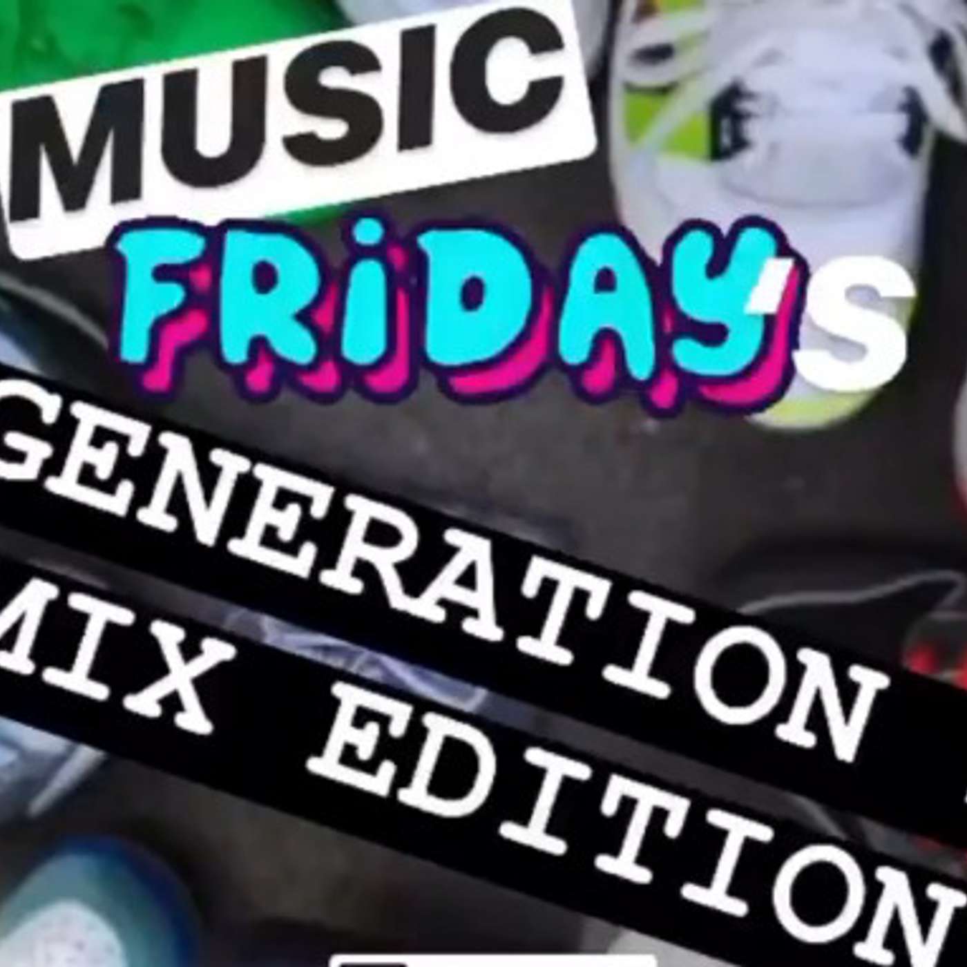 Music Friday's Mix! Generation Z Edition