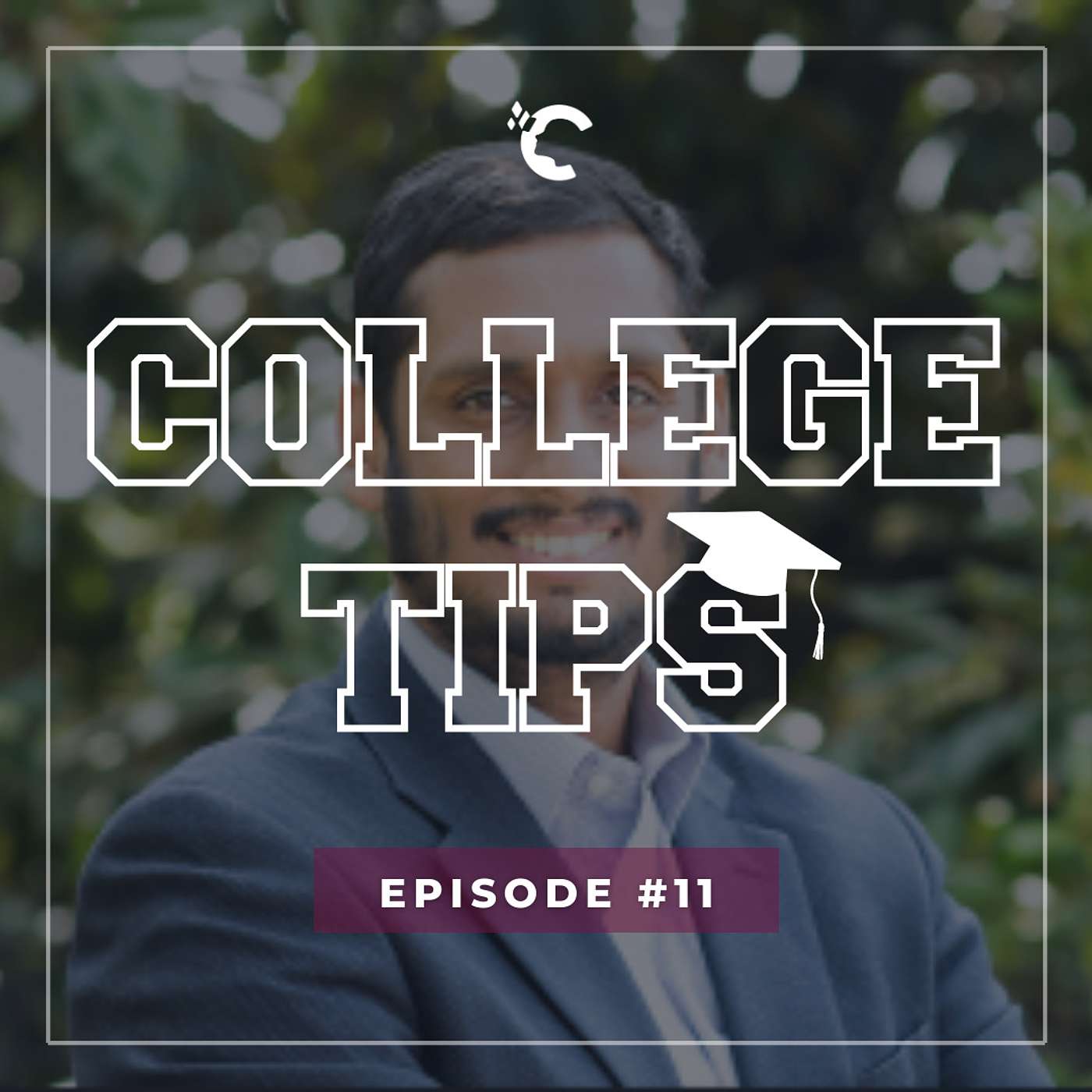 #11 College Tips - Would I Go to Wharton Again? With Wharton Alum, Rohan Tibrawalla