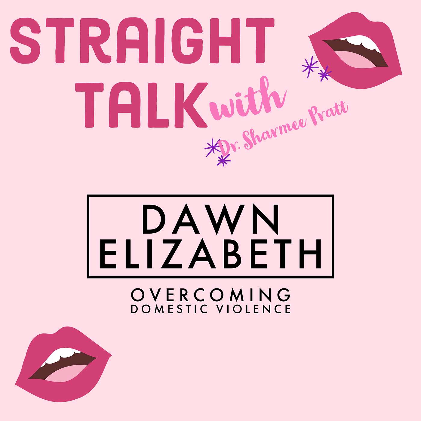 Straight Talk with Dr. Sharmee Pratt