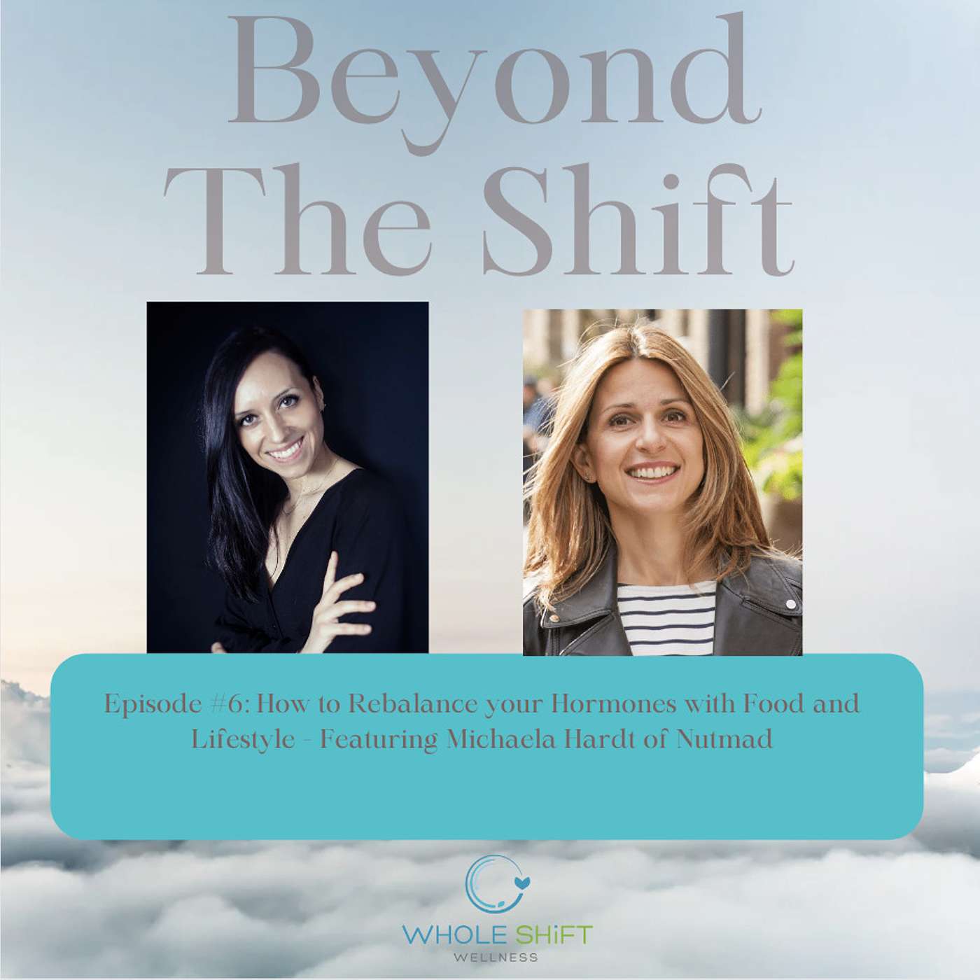 Episode Six: How To Rebalance Your Hormones with Food and Lifestyle