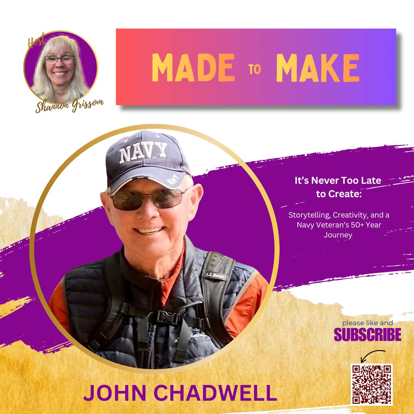 It’s Never Too Late to Create: Storytelling, Creativity, and a Navy Veteran’s 50-Year Journey with John Chadwell episode artwork