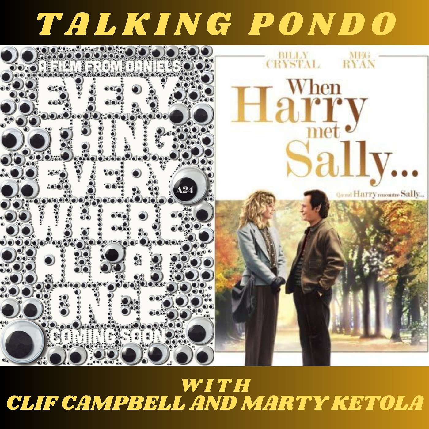 Making Pondo/Talking Pondo - Talking Pondo: Everything Everywhere All At Once and When Harry Met Sally