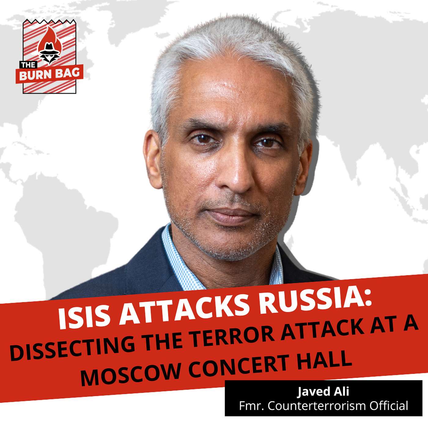 ISIS Attacks Russia: Dissecting the Terror Attack at a Moscow Concert Hall with fmr. Counterterrorism Official Javed Ali