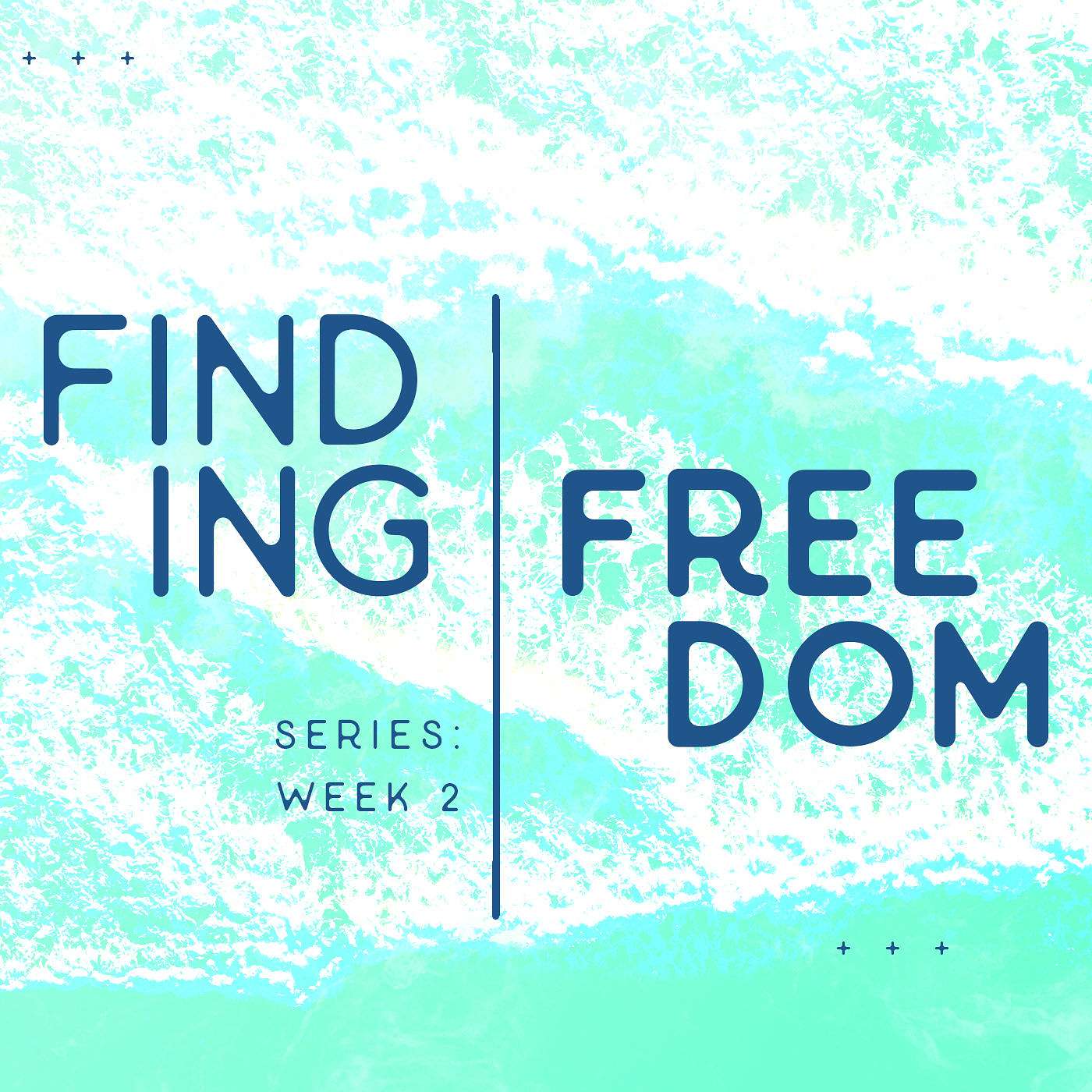Baptism Sunday: Finding Freedom - Week 2