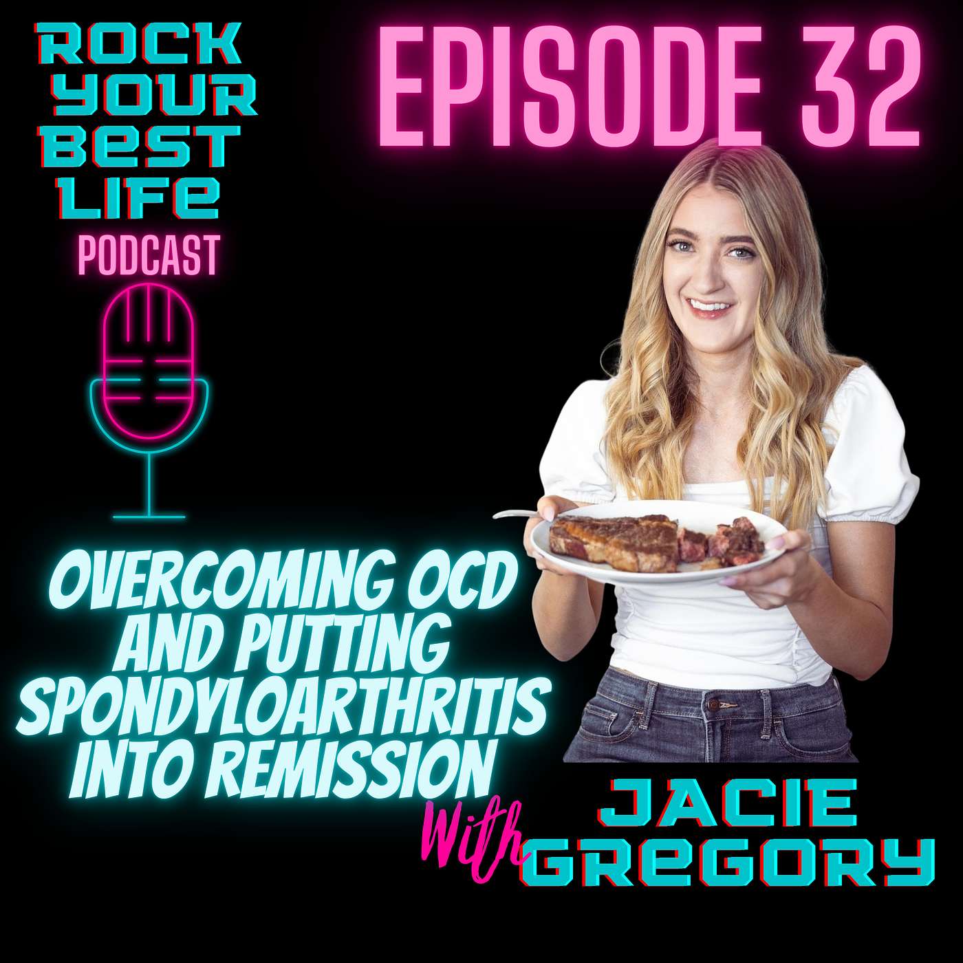 Overcoming OCD and putting spondyloarthritis into remission with Jacie Gregory