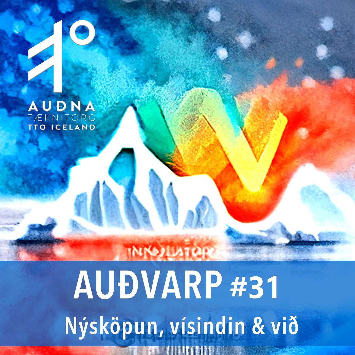 Auðvarp - Nýsköpun, Vísindin og við