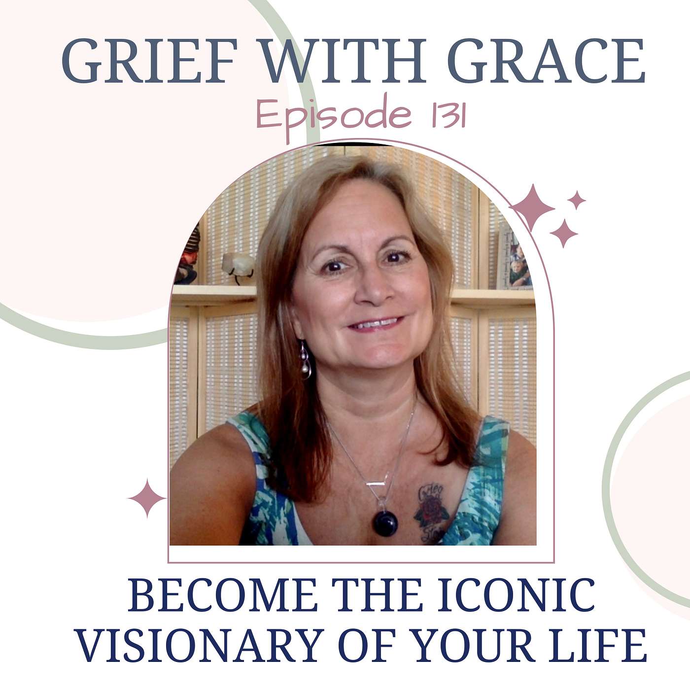 Ep 131 Become the Iconic Visionary Of Your Life