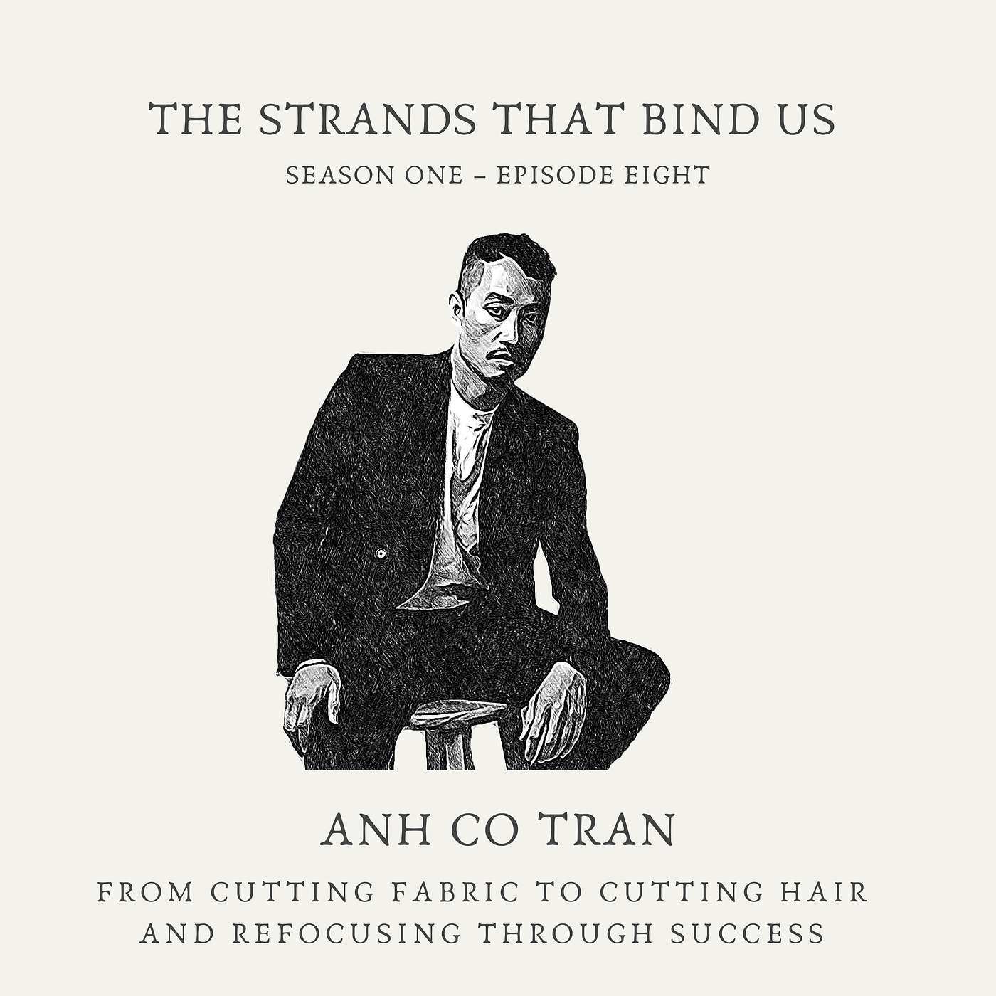 Anh co Tran: From Cutting Fabric to Cutting Hair and Refocusing Through Success