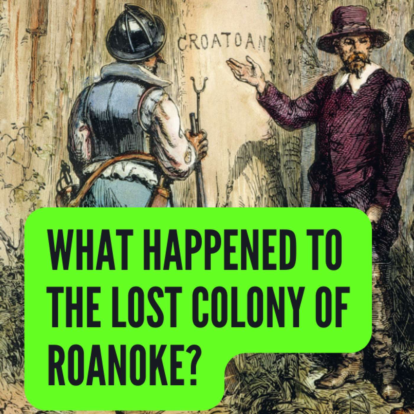 The Lost Colony of Roanoke | Unsolved Mystery | Cauldron Convos Ep. 3