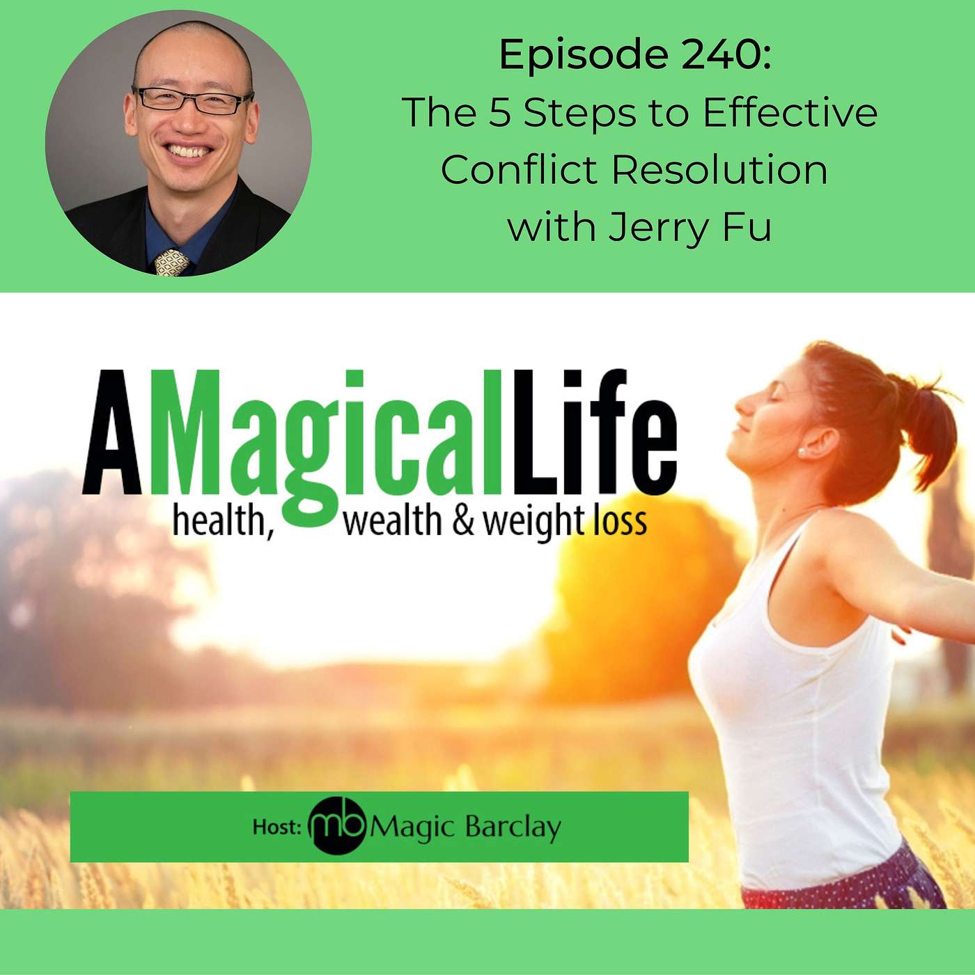 The 5 Steps to Effective Conflict Resolution with Jerry Fu