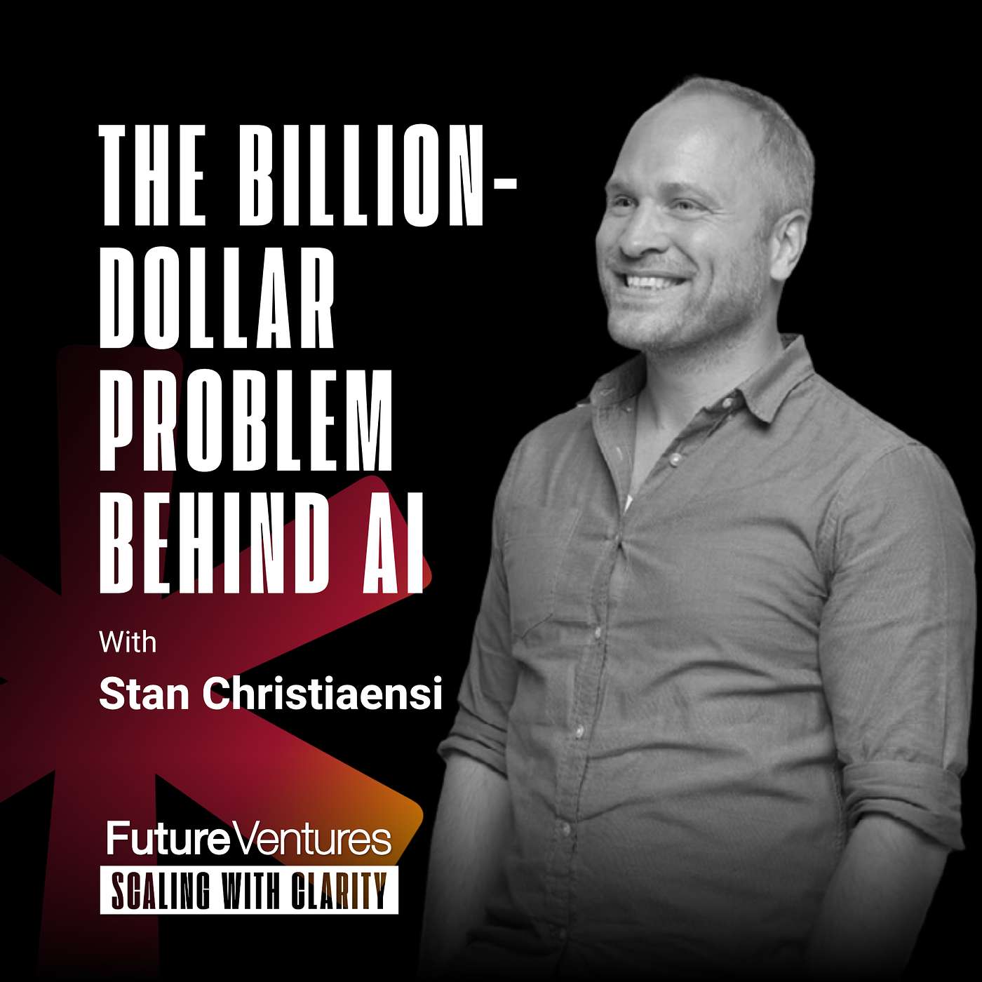 Stan Christiaens — The Billion-Dollar Problem Behind AI | Future Ventures Podcast Episode 37