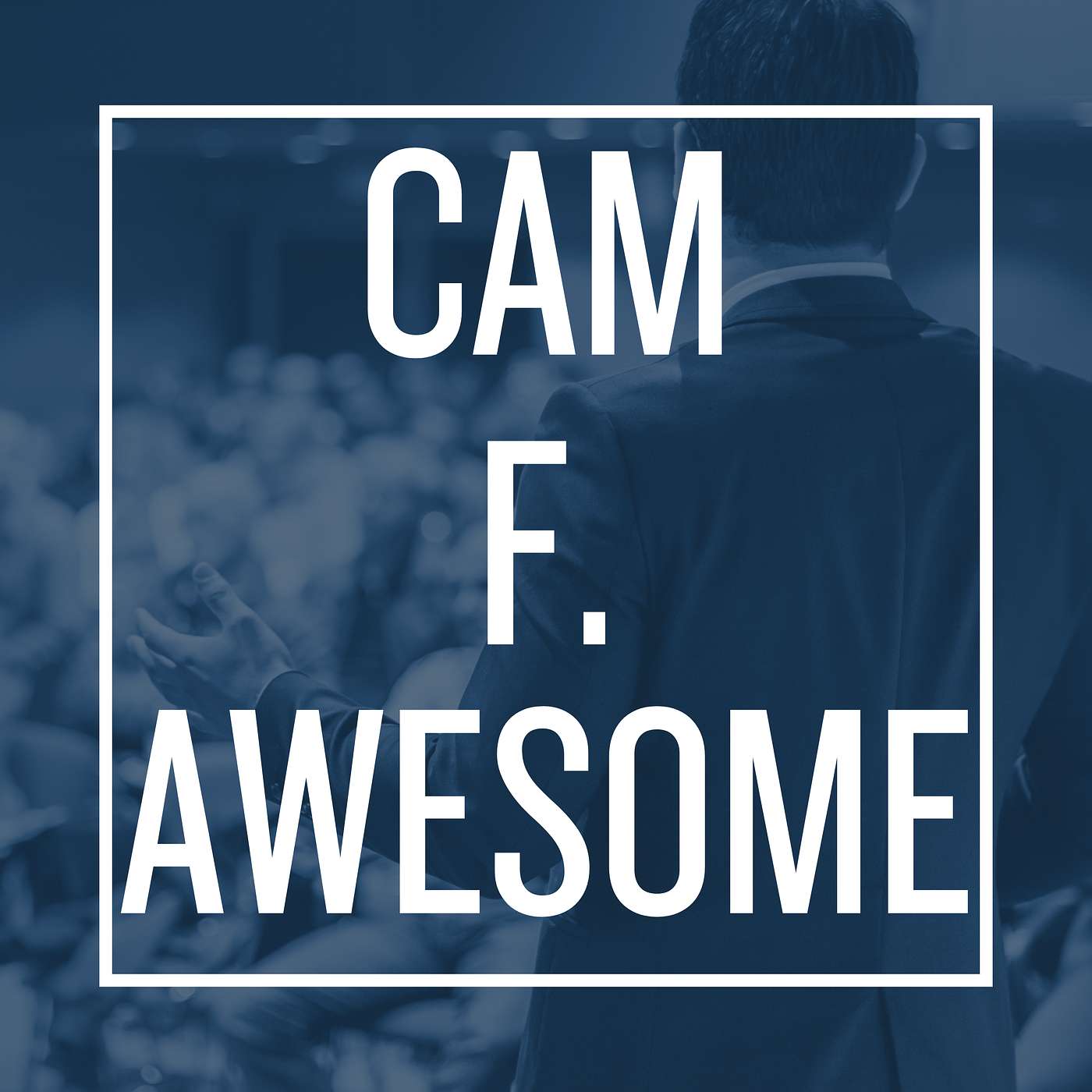Rewrite Your Story, Own the Room: Lessons from Cam F. Awesome