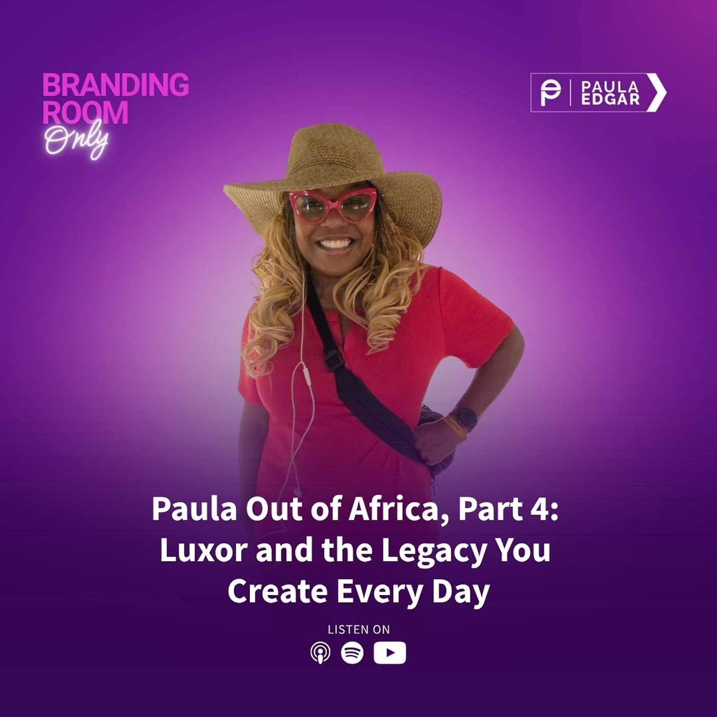 Paula Out of Africa, Part 4: Luxor and the Legacy You Create Every Day