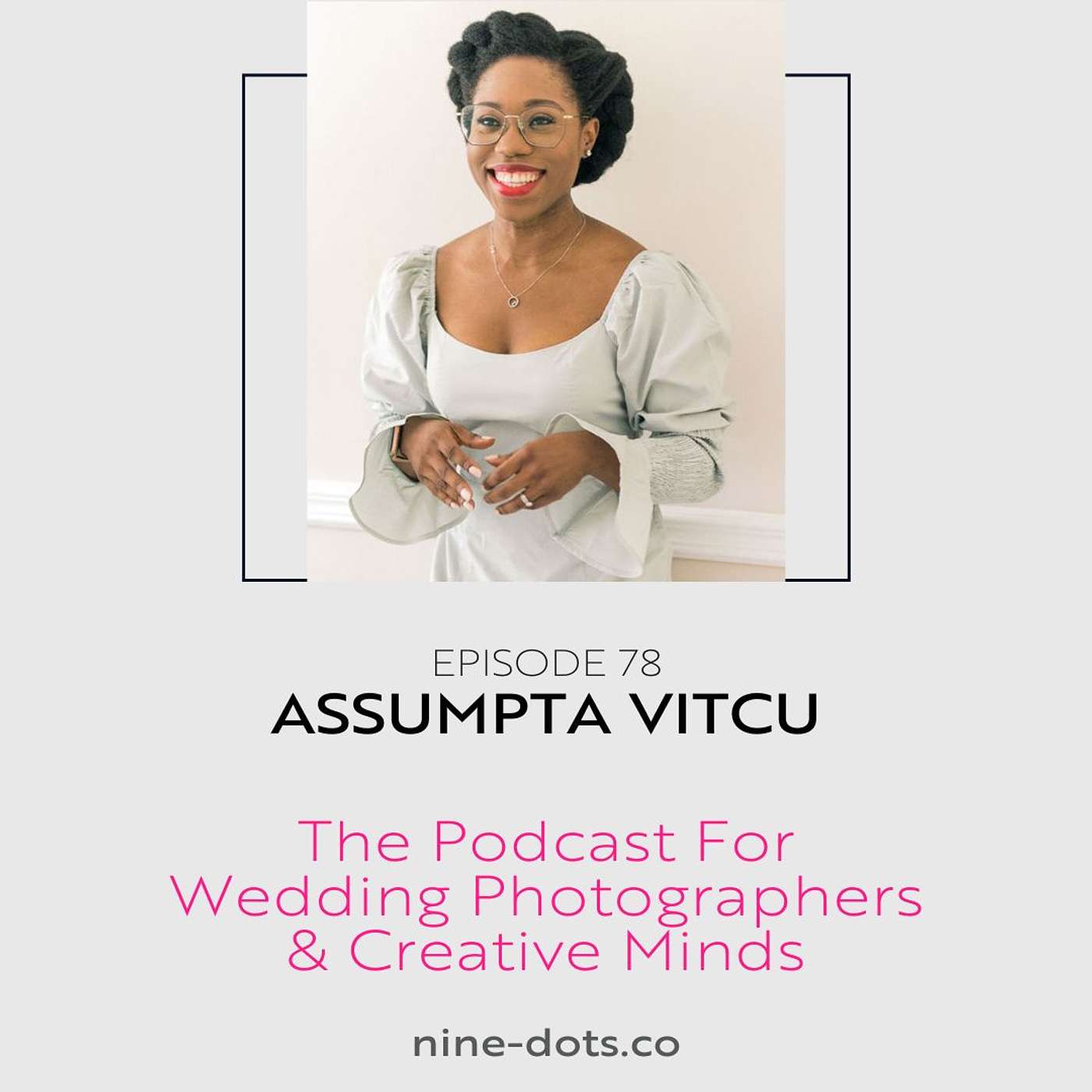 NineDots: The DotCast - Episode 77: Assumpta Vitcu on protecting your brand, kickbacks and content creators!