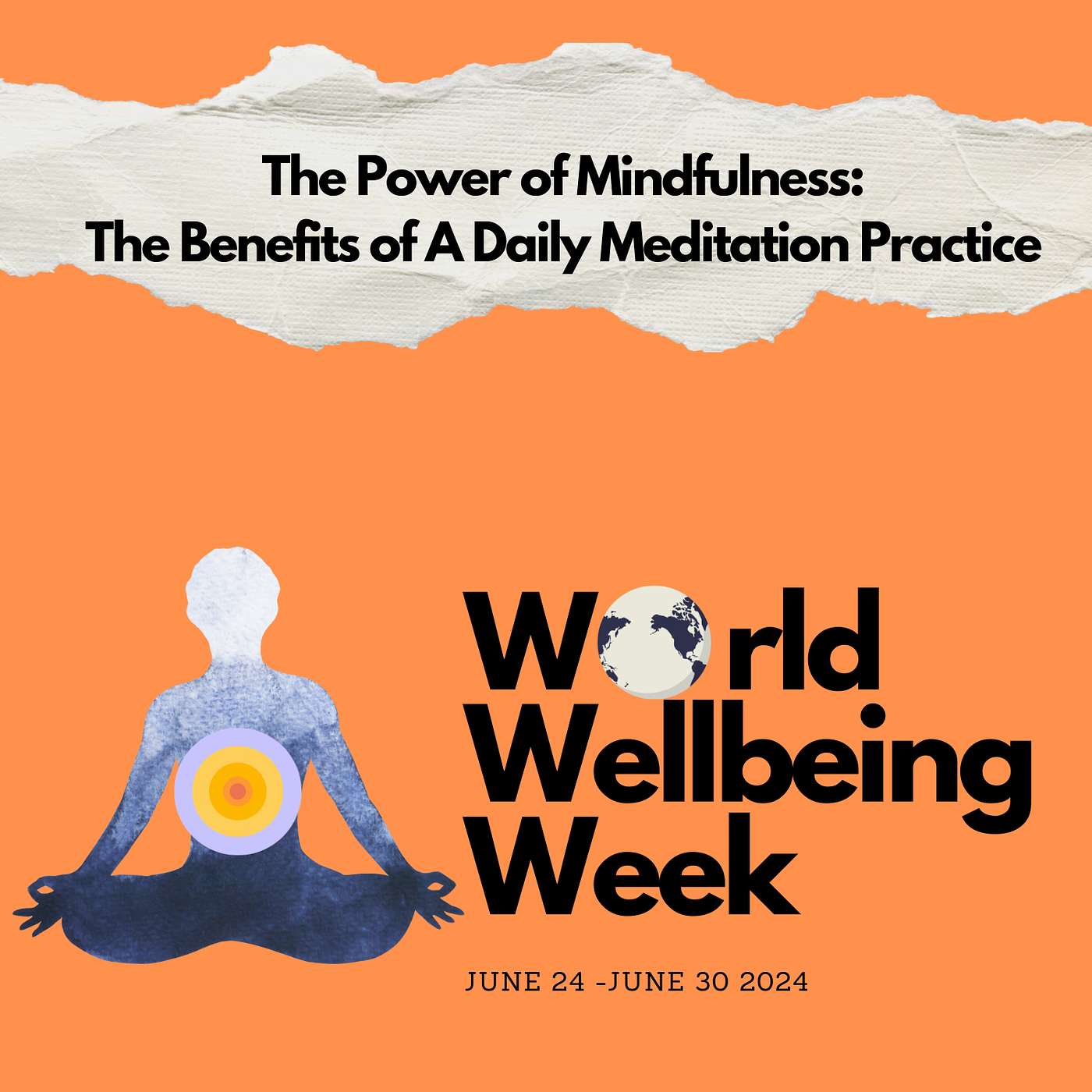 The Power of Mindfulness: The Benefits of A Daily Meditation Practice. 7 Day Program for World Wellbeing Week. Day 7 episode artwork
