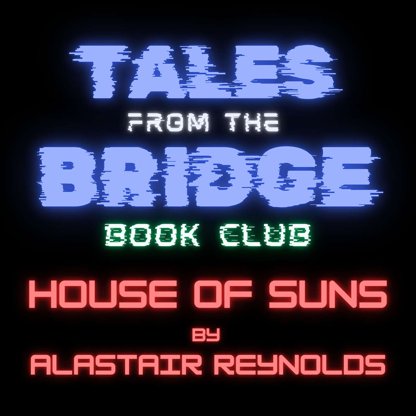TFTB Book Club: House of Suns by Alastair Reynolds