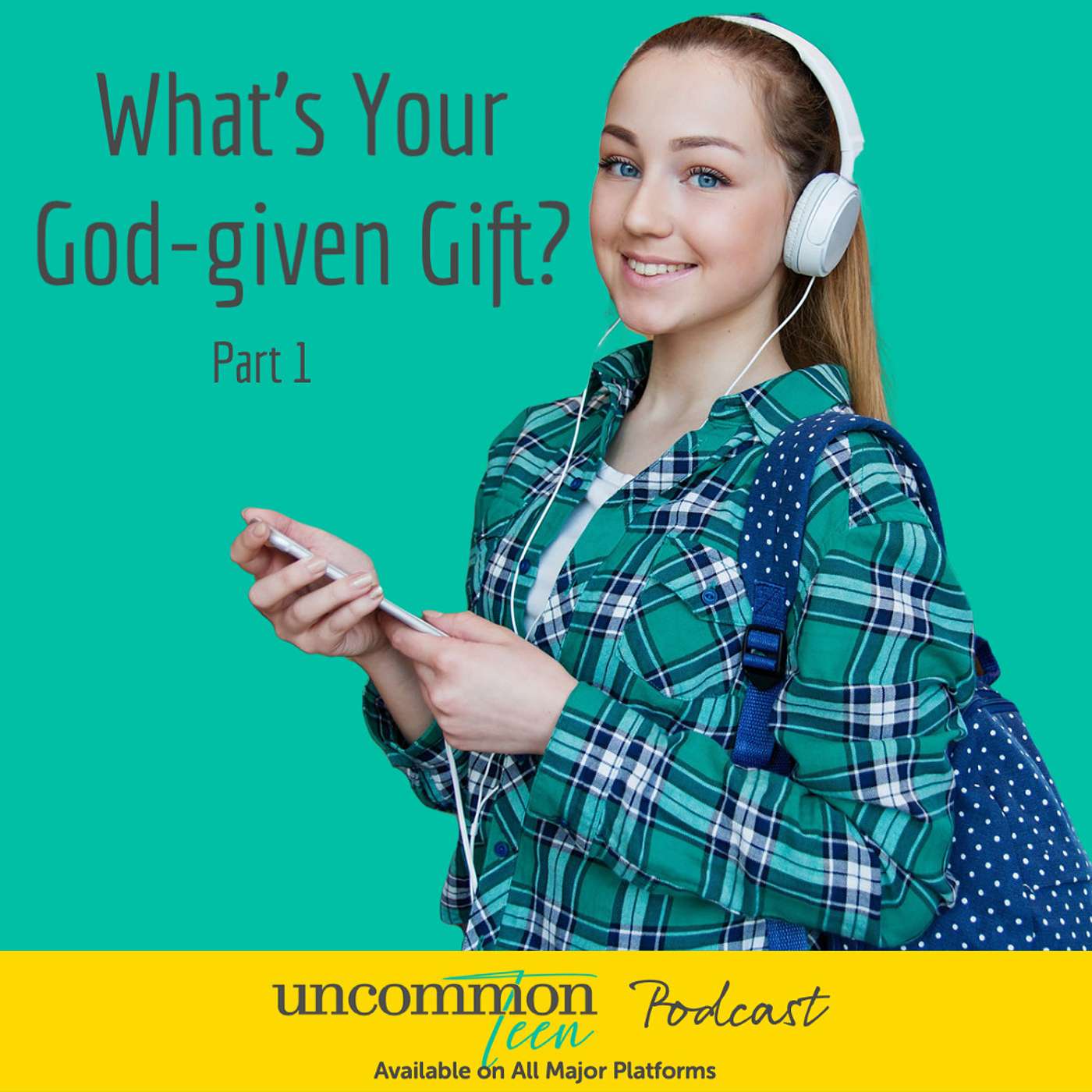 UncommonTEEN: The Podcast for Christian Teen Girls