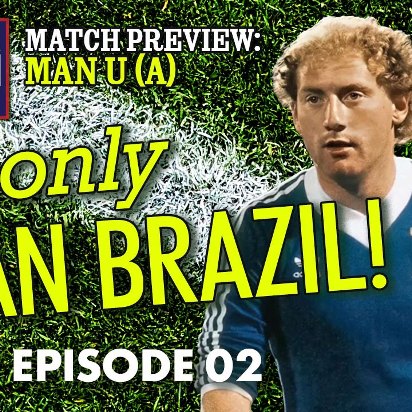 Life's A Pitch Tv Season 4 Episode 2 - Alan (Pele) Brazil (Man Utd A)