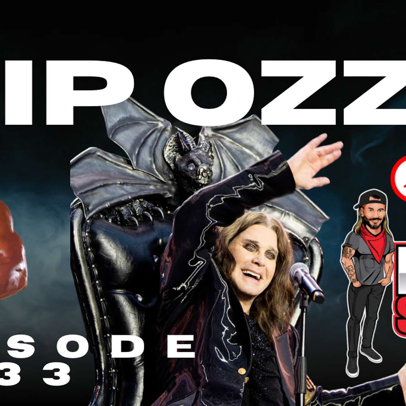 Episode 34: RIP Ozzy and Hulk!!