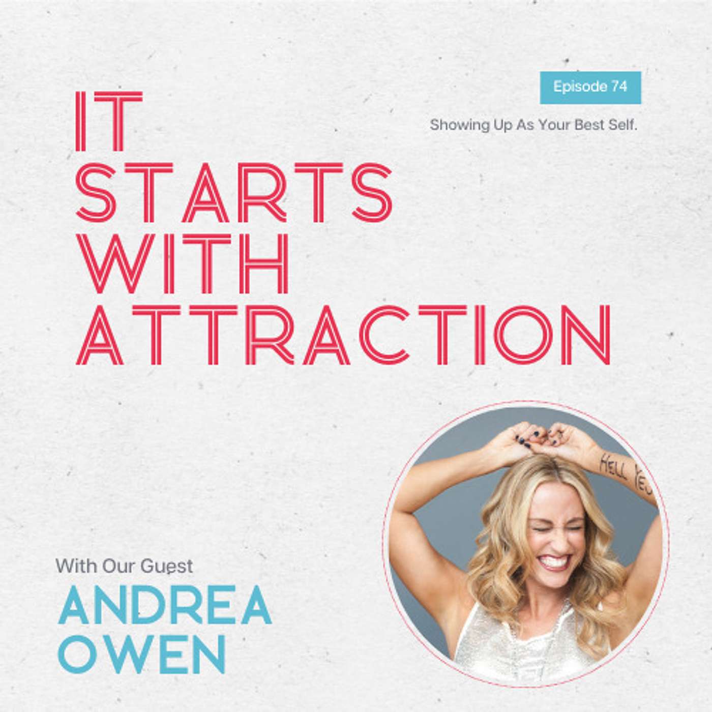 Showing Up As Your Best Self with Andrea Owen