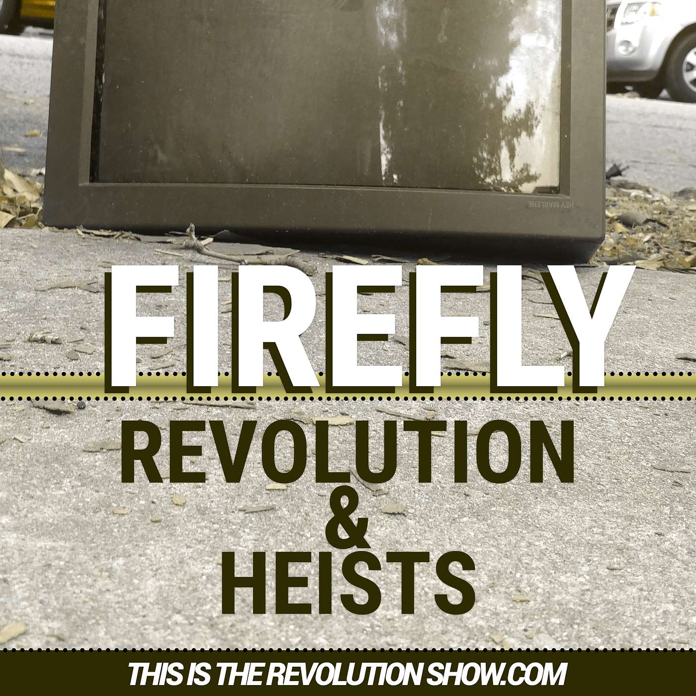 Firefly and Revolutionary Robbery